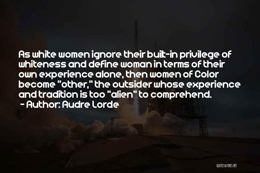 White Feminism Quotes By Audre Lorde