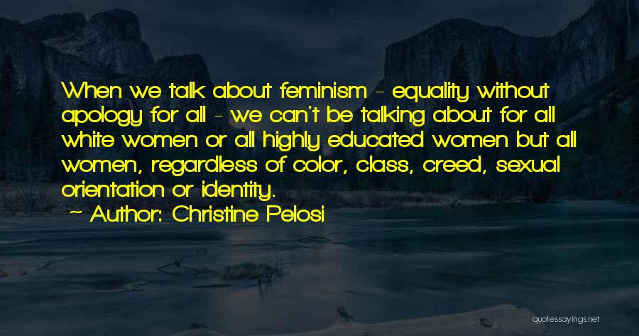 White Feminism Quotes By Christine Pelosi