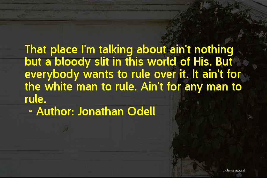 White Feminism Quotes By Jonathan Odell