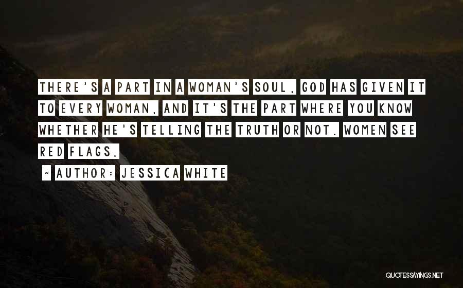 White Flags Quotes By Jessica White