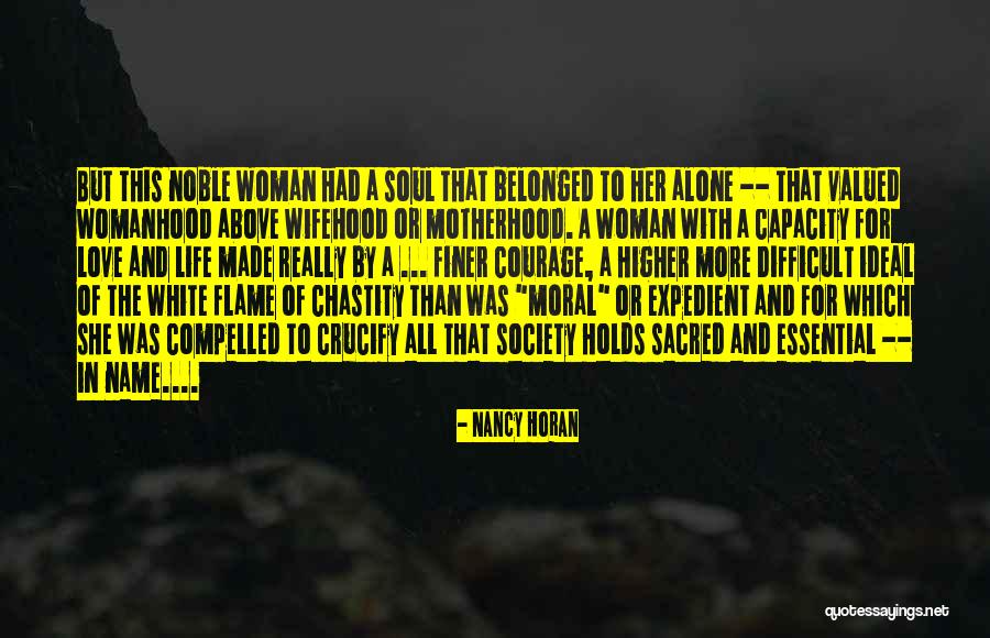 White Flame Quotes By Nancy Horan White Flame Quotes By Nancy Horan