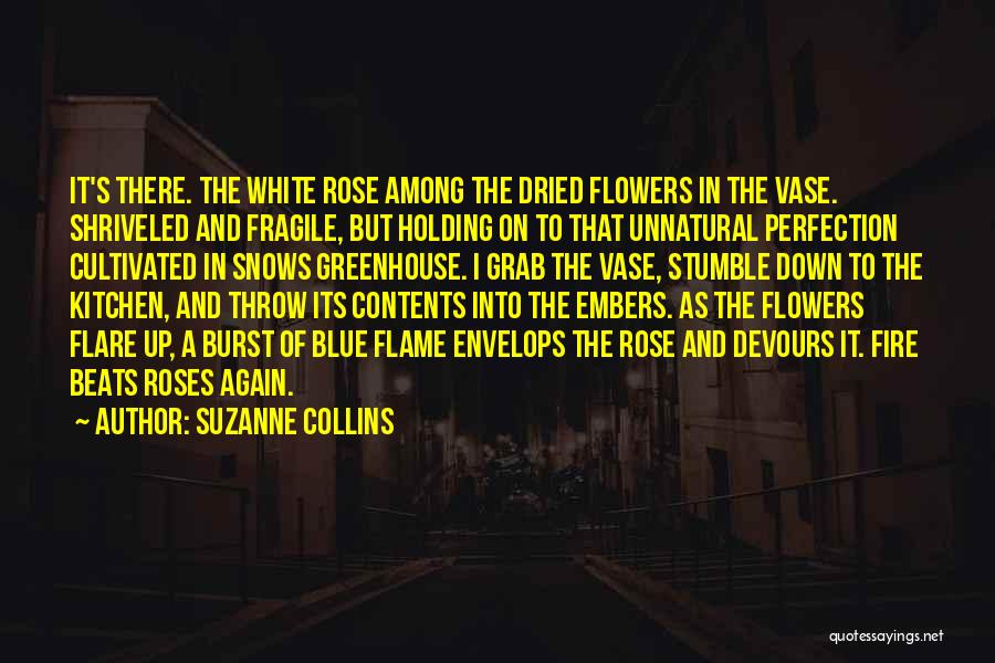 White Flowers Quotes By Suzanne Collins