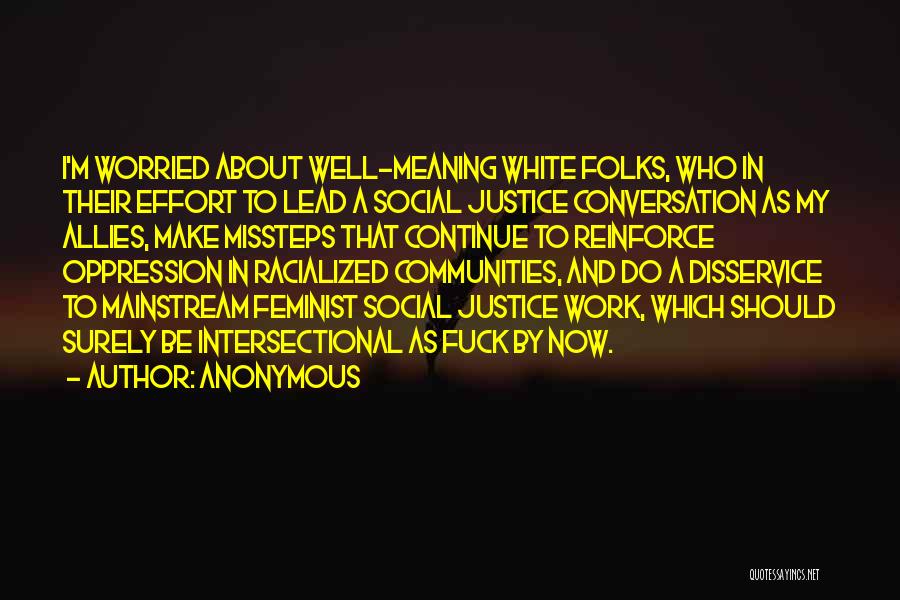 White Folks Quotes By Anonymous