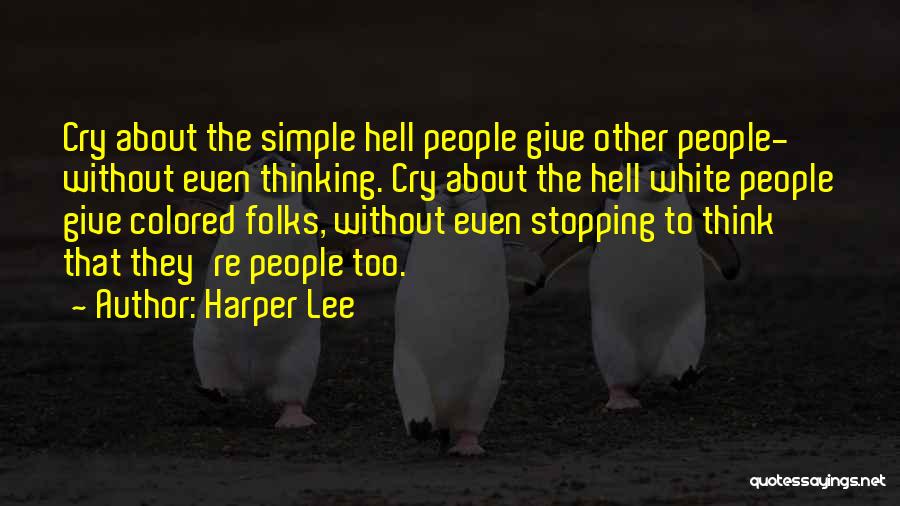 White Folks Quotes By Harper Lee