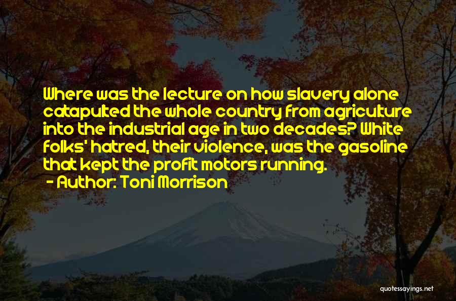 White Folks Quotes By Toni Morrison