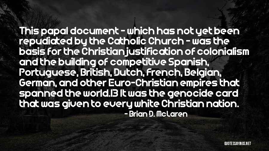 White Genocide Quotes By Brian D. McLaren