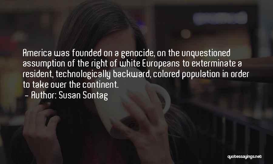 White Genocide Quotes By Susan Sontag