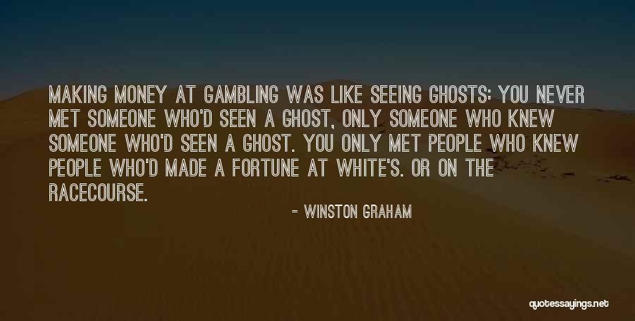 White Ghosts Quotes By Winston Graham White Ghosts Quotes By Winston Graham