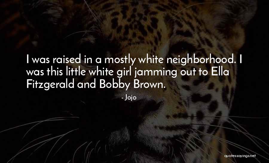 White Girl Quotes By Jojo White Girl Quotes By Jojo