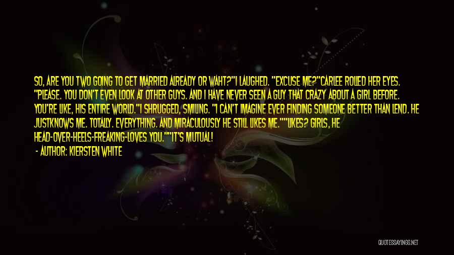 White Girl Quotes By Kiersten White