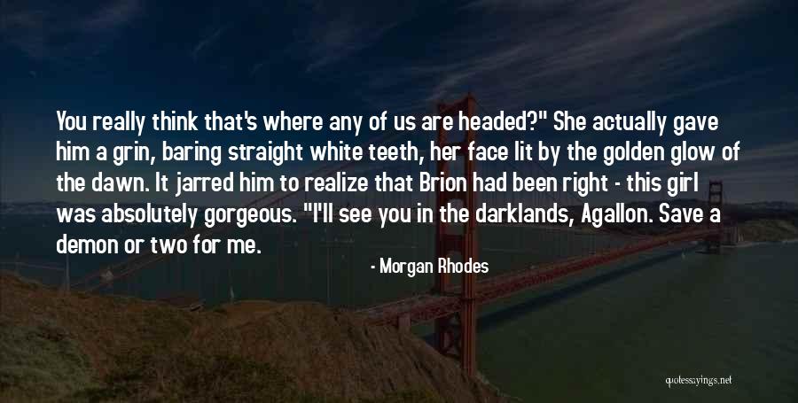 White Girl Quotes By Morgan Rhodes