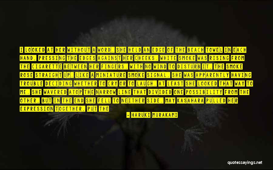 White Heat Quotes By Haruki Murakami White Heat Quotes By Haruki Murakami