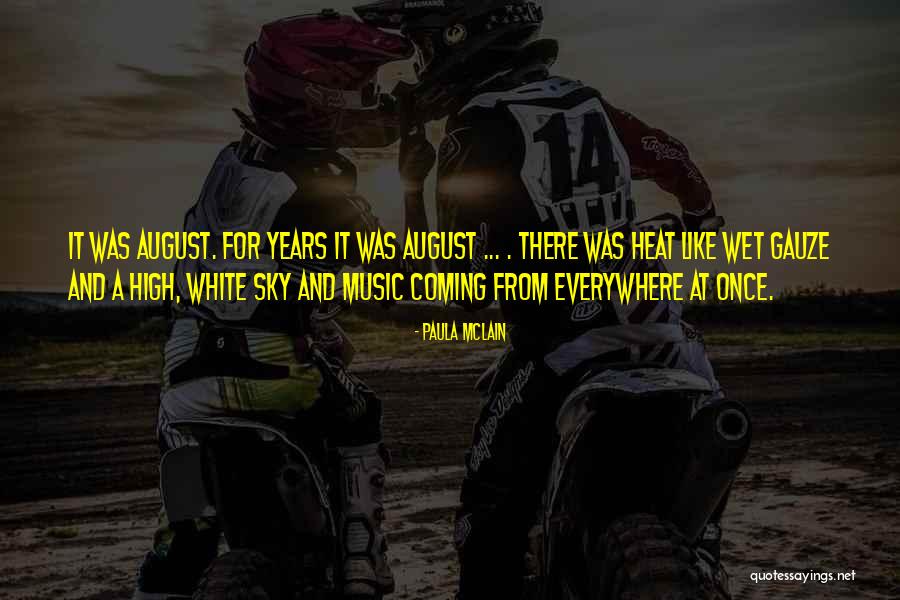 White Heat Quotes By Paula McLain White Heat Quotes By Paula McLain
