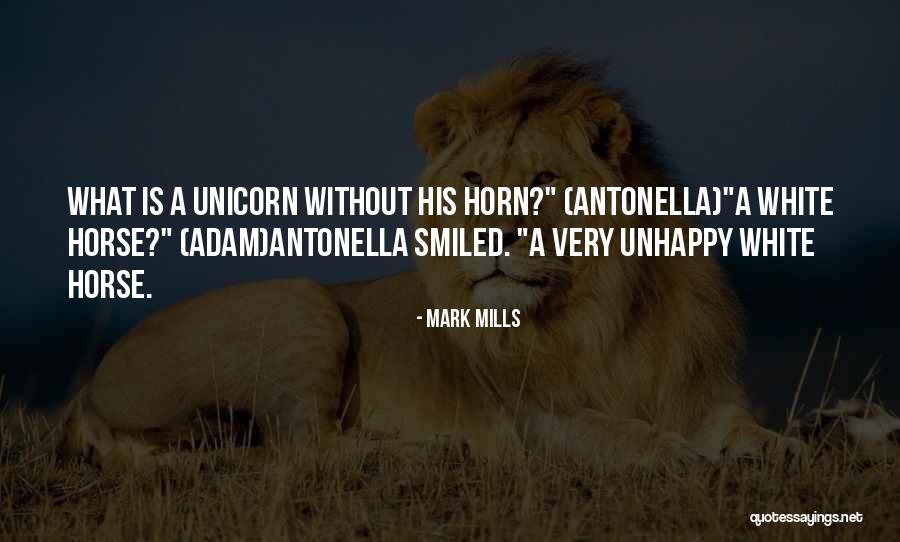 White Horse Quotes By Mark Mills White Horse Quotes By Mark Mills