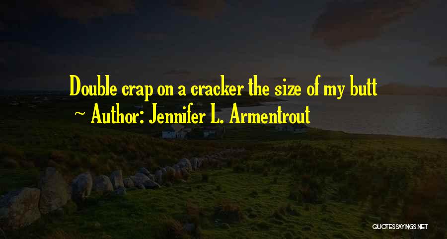 White Hot Kiss Jennifer L Armentrout Quotes By Jennifer L. Armentrout