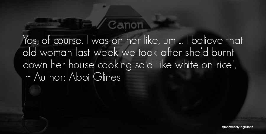 White House Down Quotes By Abbi Glines