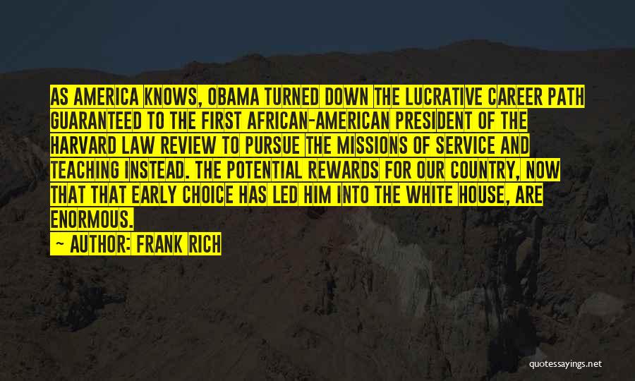 White House Down Quotes By Frank Rich