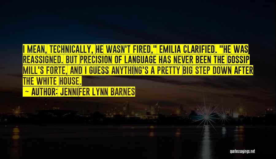 White House Down Quotes By Jennifer Lynn Barnes