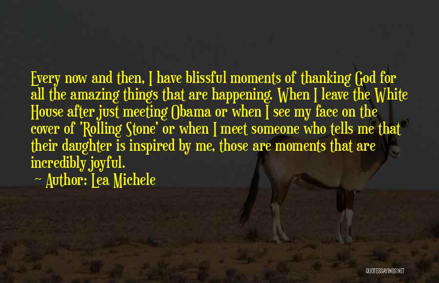 White House Quotes By Lea Michele