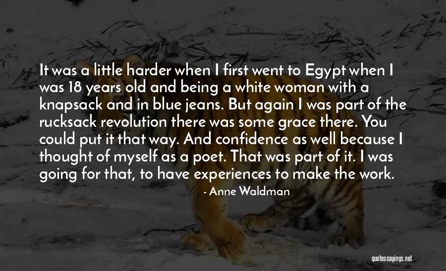 White Jeans Quotes By Anne Waldman