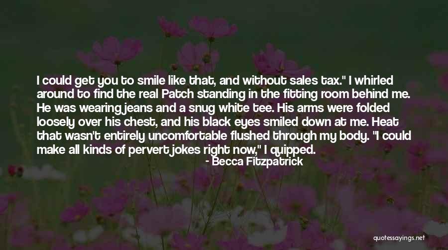 White Jeans Quotes By Becca Fitzpatrick White Jeans Quotes By Becca Fitzpatrick