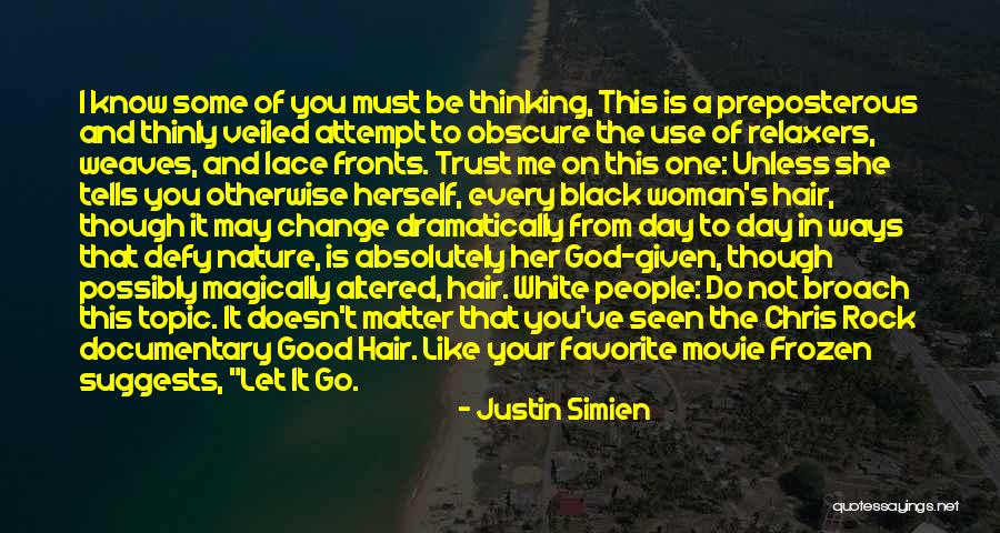 White Lace Quotes By Justin Simien