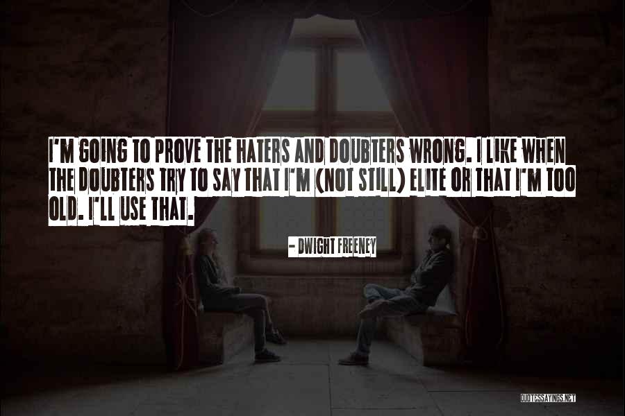 White Lama Quotes By Dwight Freeney White Lama Quotes By Dwight Freeney