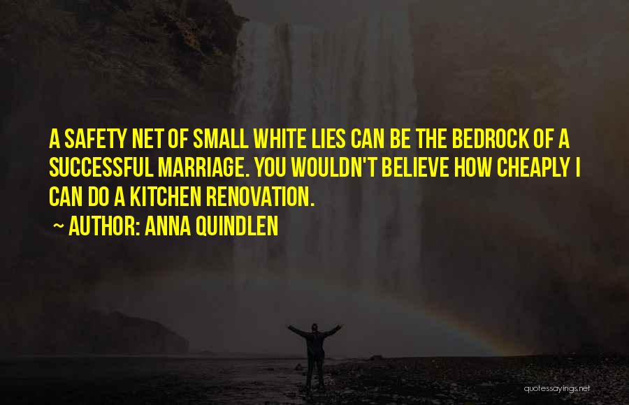 White Lies Quotes By Anna Quindlen