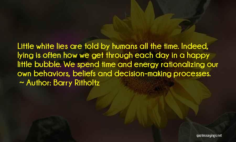White Lies Quotes By Barry Ritholtz