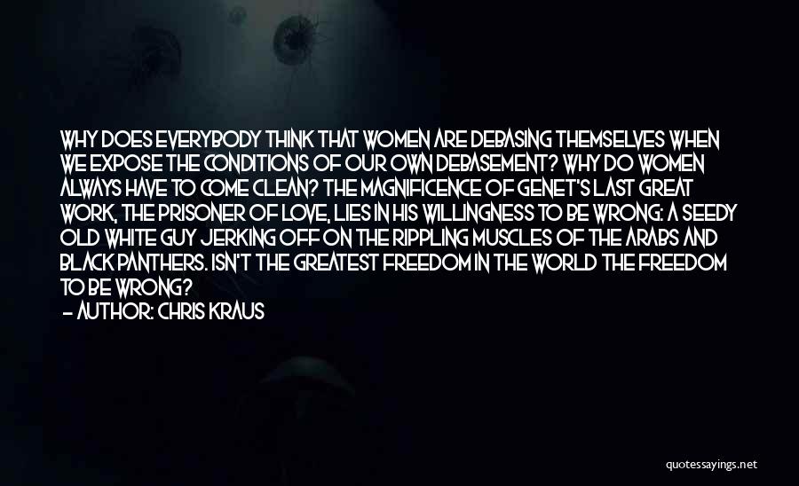 White Lies Quotes By Chris Kraus White Lies Quotes By Chris Kraus
