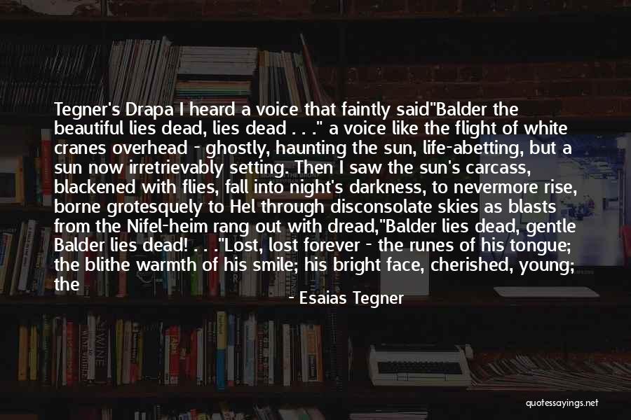 White Lies Quotes By Esaias Tegner