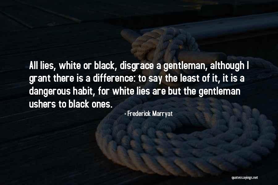 White Lies Quotes By Frederick Marryat