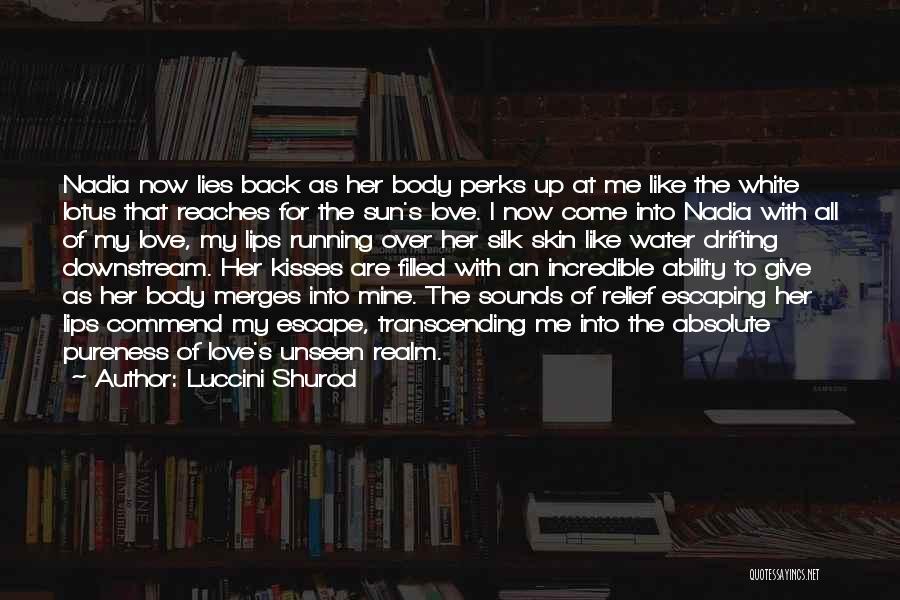 White Lies Quotes By Luccini Shurod