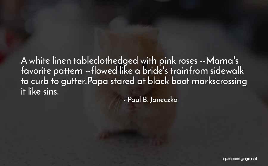 White Linen Quotes By Paul B. Janeczko