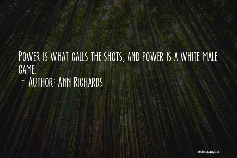 White Males Quotes By Ann Richards