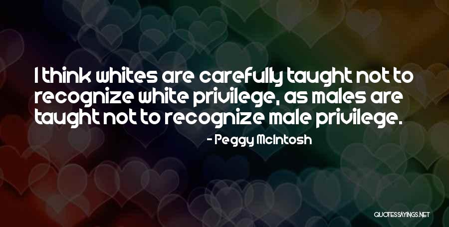 White Males Quotes By Peggy McIntosh