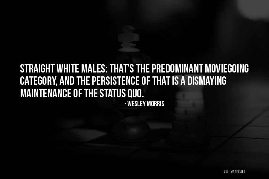 White Males Quotes By Wesley Morris