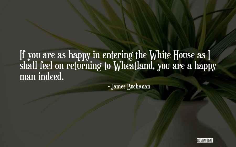 White Man Quotes By James Buchanan White Man Quotes By James Buchanan