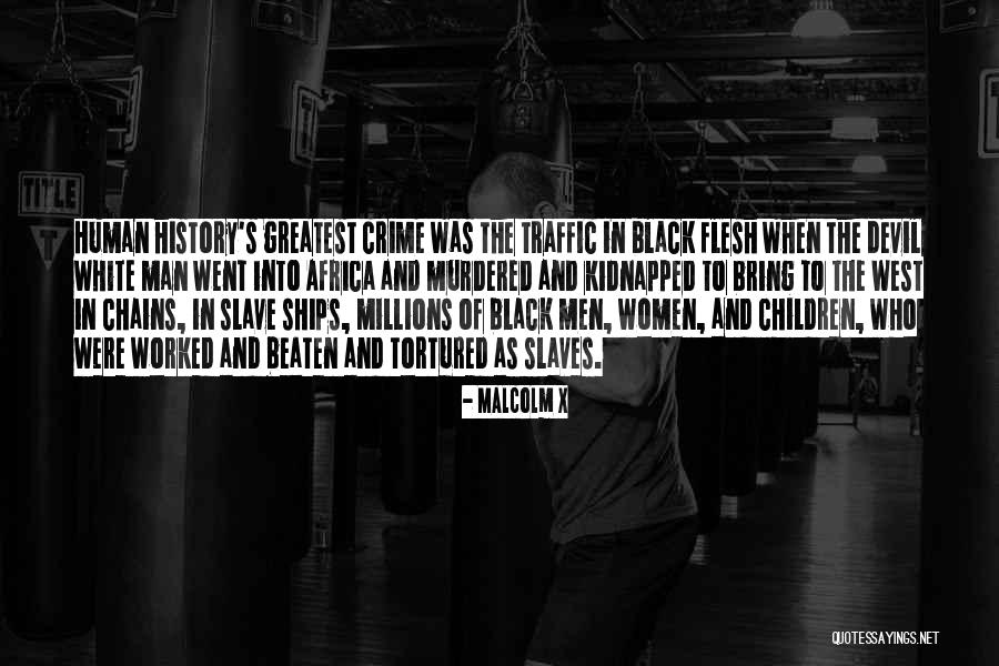 White Man Quotes By Malcolm X White Man Quotes By Malcolm X