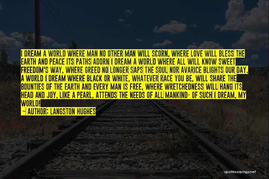 White Man's World Quotes By Langston Hughes