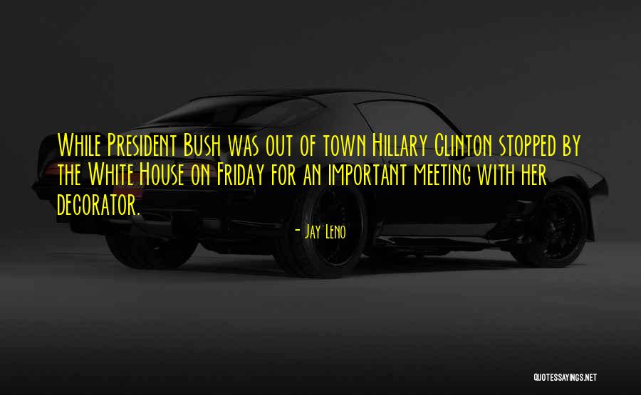 White Meeting House Quotes By Jay Leno White Meeting House Quotes By Jay Leno