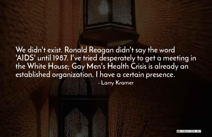 White Meeting House Quotes By Larry Kramer White Meeting House Quotes By Larry Kramer