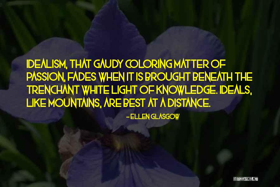White Mountains Quotes By Ellen Glasgow White Mountains Quotes By Ellen Glasgow
