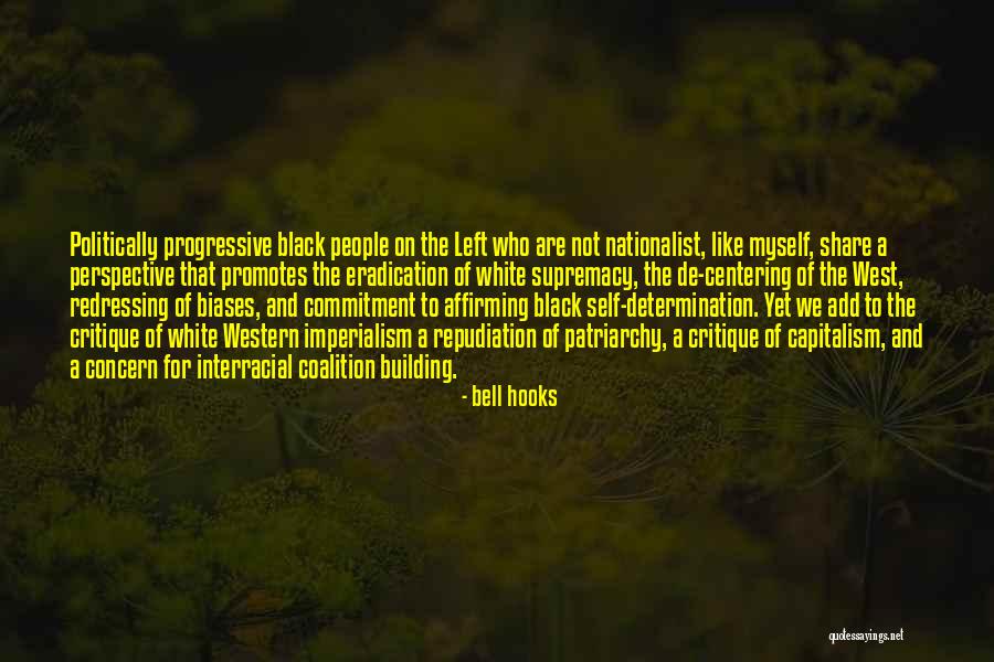 White Nationalist Quotes By Bell Hooks