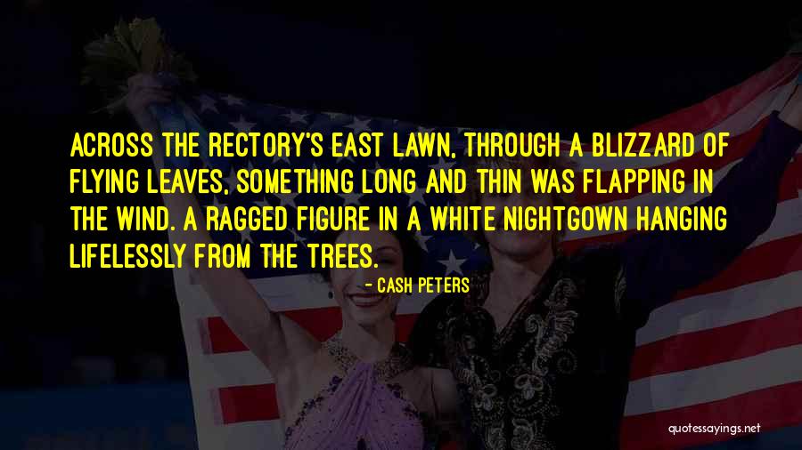 White Nightgown Quotes By Cash Peters White Nightgown Quotes By Cash Peters