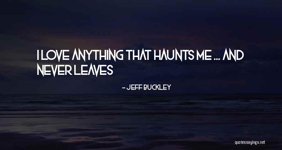 White Nightmare Quotes By Jeff Buckley White Nightmare Quotes By Jeff Buckley
