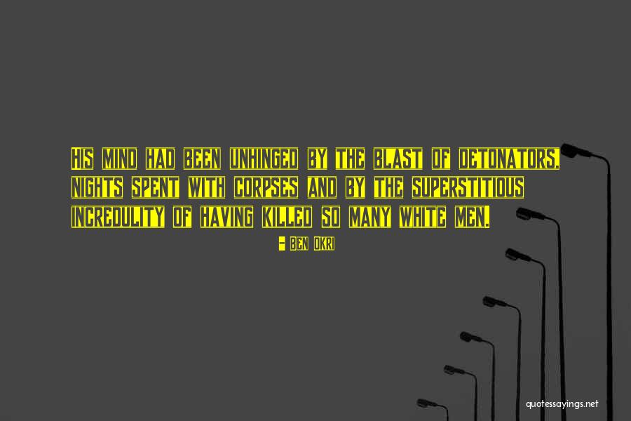 White Nights Quotes By Ben Okri
