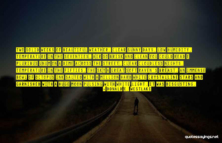 White Nights Quotes By Donald E. Westlake