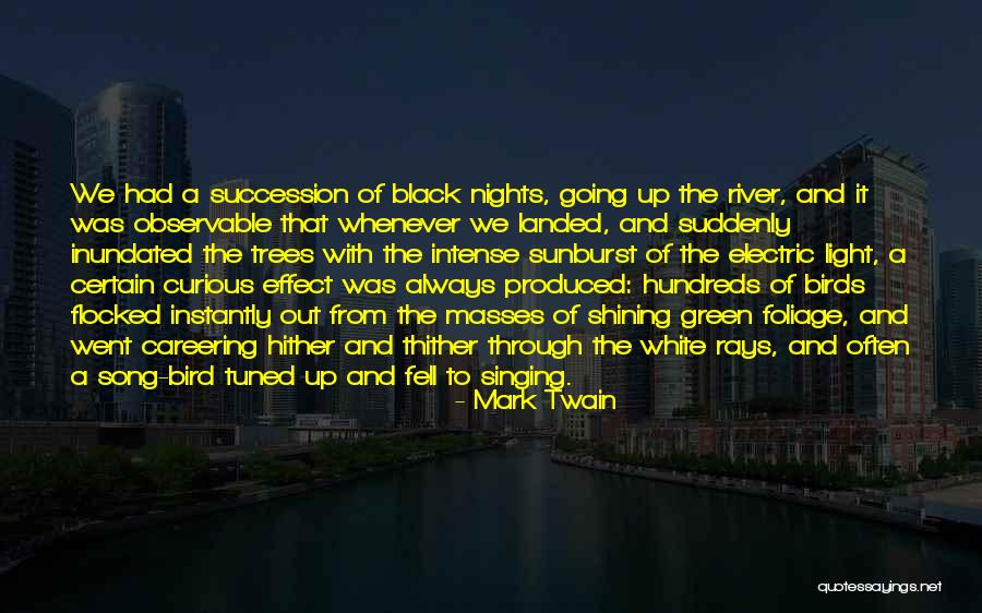 White Nights Quotes By Mark Twain