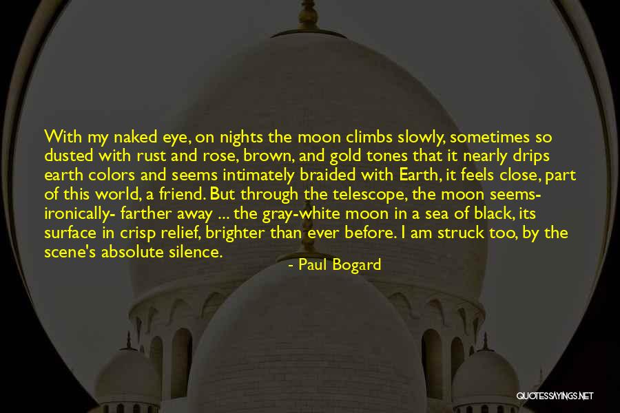 White Nights Quotes By Paul Bogard